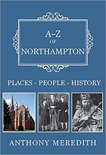 okumak A-Z of Northampton : Places-People-History