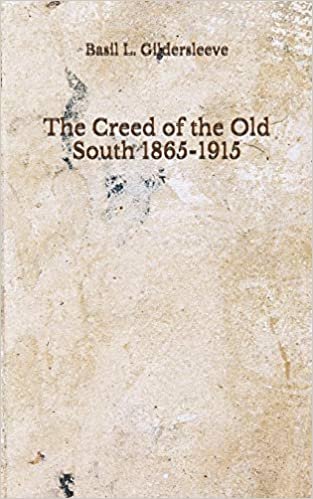 okumak The Creed of the Old South 1865-1915: (Aberdeen Classics Collection)
