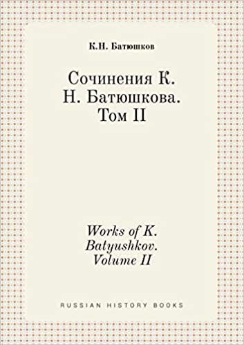 okumak Works of K. Batyushkov. Volume II