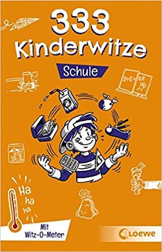 okumak 333 Kinderwitze - Schule: Mit Witz-O-Meter - Witzebuch, Schülerwitze, Witze für Kinder