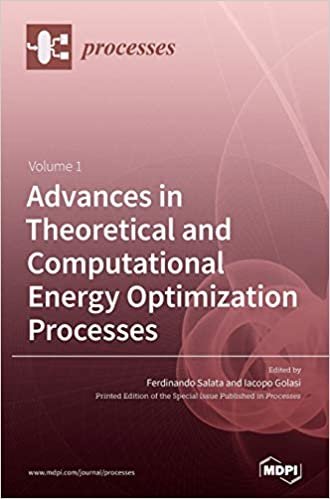 okumak Advances in Theoretical and Computational Energy Optimization Processes