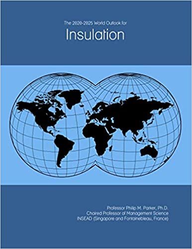 okumak The 2020-2025 World Outlook for Insulation