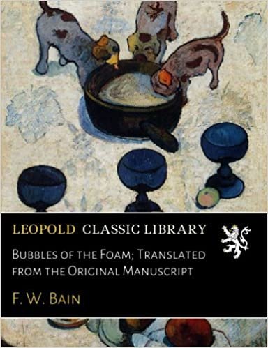 okumak Bubbles of the Foam; Translated from the Original Manuscript