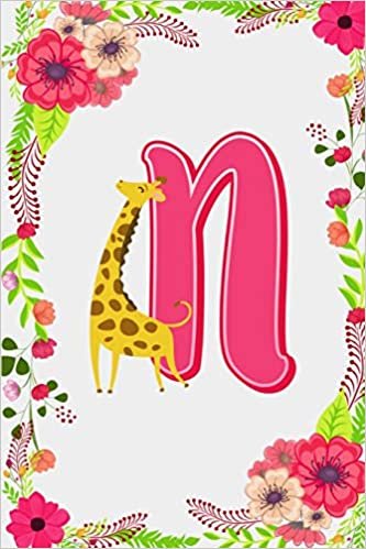 okumak N: Letter N Monogram Initials Giraffe Flowers Floral Notebook &amp; Journal