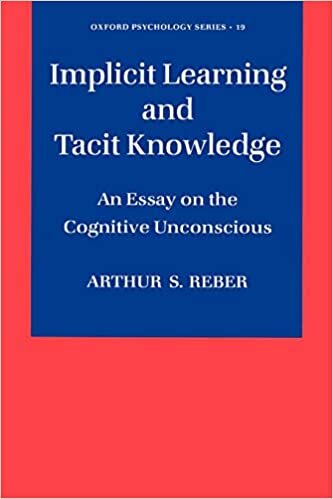 okumak Implicit Learning and Tacit Knowledge: An Essay on the Cognitive Unconscious (Oxford Psychology Series): 19