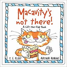 okumak Macavity&#39;s Not There! : A Lift-the-Flap Book