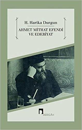 okumak Ahmet Mithat Efendi ve Edebiyat