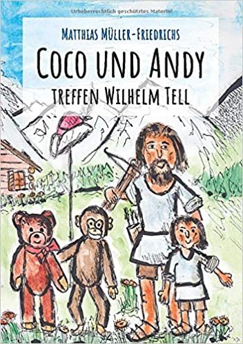 okumak Coco und Andy treffen Wilhelm Tell
