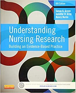 okumak Understanding Nursing Research: Building an Evidence-Based Practice