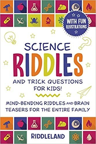 okumak Science Riddles and Trick Questions for Kids: Mind Bending Riddles &amp; Brain Teasers for the Entire Family Ages 6-8 9-12