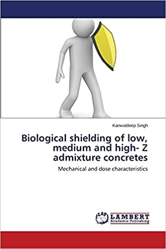 okumak Biological shielding of low, medium and high- Z admixture concretes: Mechanical and dose characteristics