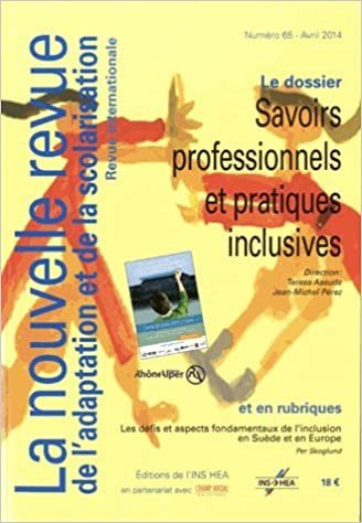 okumak Revue Nras N 65 : Savoirs Professionnels et Pratiques Inclusives (NOUVELLE REVUE DE L&#39;ADAPTATION ET DE LA SCOLARISAT)