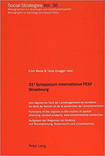 okumak 31e Symposium International Fesf Strasbourg : Les Regions en Face de l&#39;Amenagement du Territoire, du Droit du Foncier et de la Protection de l&#39;Environnement : v. 36