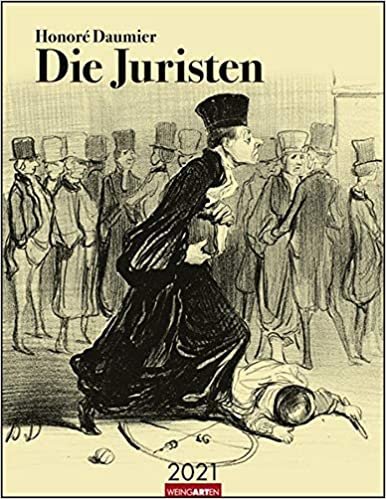 okumak Honoré Daumier Die Juristen - Kalender 2021: Mit Texten auf Deutsch und Französisch