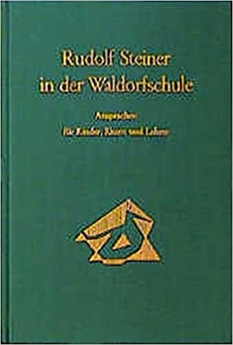 okumak Rudolf Steiner in der Waldorfschule.  Vorträge u. Ansprachen, Waldorfschule Stuttgart 1919-24