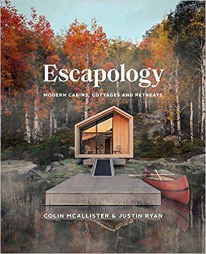 okumak Escapology: Modern Cabins, Cottages and Retreats
