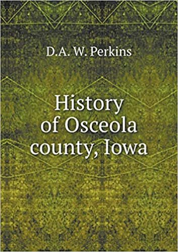 okumak History of Osceola county, Iowa