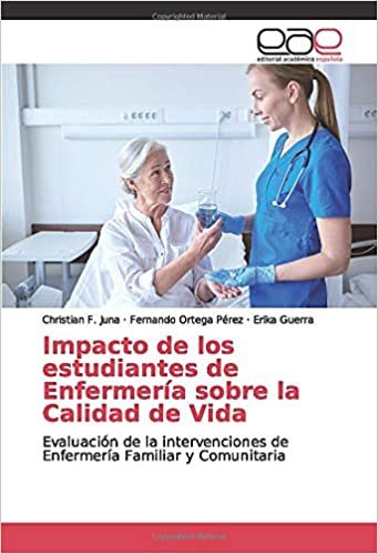 okumak Impacto de los estudiantes de Enfermería sobre la Calidad de Vida: Evaluación de la intervenciones de Enfermería Familiar y Comunitaria