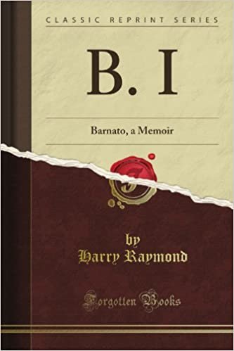 okumak B. I: Barnato, a Memoir (Classic Reprint)