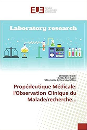 okumak Propédeutique Médicale: l&#39;Observation Clinique du Malade/recherche...