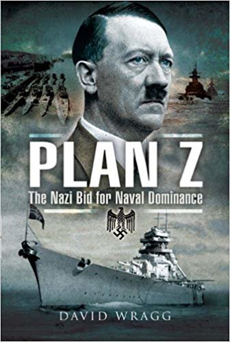 okumak Plan Z : The Nazi Bid for Naval Dominance
