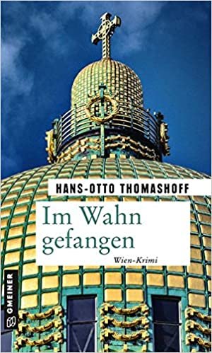 okumak Im Wahn gefangen: Kriminalroman (Inspektor Benedict Sperling) (Kriminalromane im GMEINER-Verlag): 1