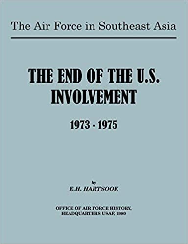 okumak The Air Force in Southeast Asia: The End of U.S. Involvement 1973-1975