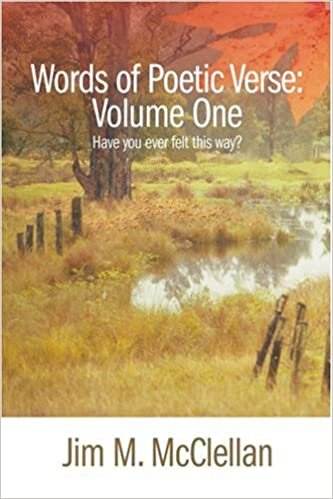 okumak Words of Poetic Verse: Volume One: Have You Ever Felt This Way?: v. 1