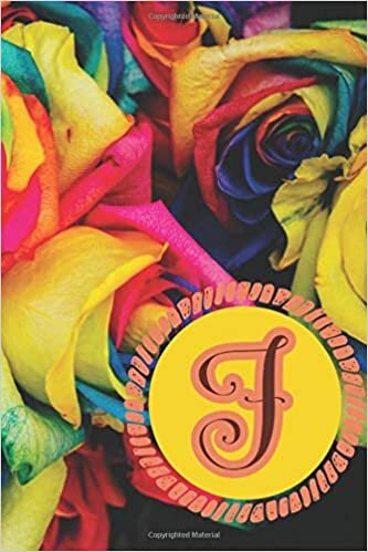 okumak F Initial Monogram Journal Notebook For Women: Personalized Customized Rainbow Rose Pattern On Matte Cover, Black Lined White Page Interior, 120 Pages, 6 x 9 Inch