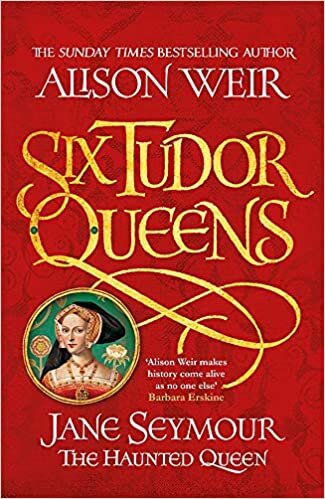 okumak Six Tudor Queens: Jane Seymour, The Haunted Queen: Six Tudor Queens 3
