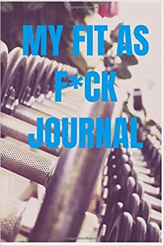 okumak My Fit As F*ck Journal