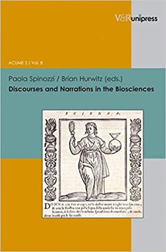 okumak Discourses and Narrations in the Biosciences (Interfacing Science, Literature, and the Humanities, Band 8)