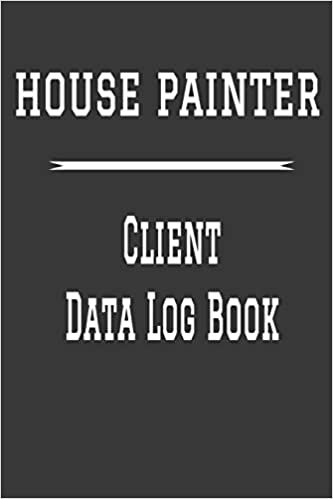 okumak House Painter Client Data Log Book: 6” x 9” House Painting Home Repairs Tracking Address &amp; Appointment Book with A to Z Alphabetic Tabs to Record ... Information | Polish cover (157 Pages)