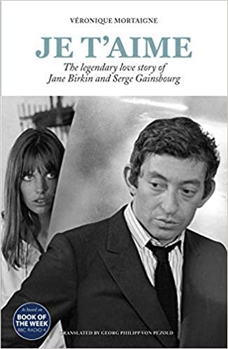 okumak Je t’aime: The legendary love story of Jane Birkin and Serge Gainsbourg