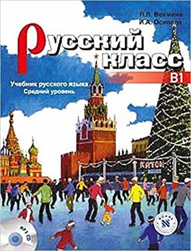 okumak Russky Klass B1 +MP3 CD (Rusça Ders Kitabı +MP3 CD) Orta seviye