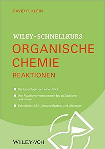 okumak Wiley-Schnellkurs Organische Chemie II: Reaktionen