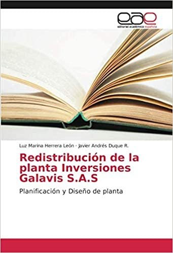 okumak Redistribución de la planta Inversiones Galavis S.A.S: Planificación y Diseño de planta