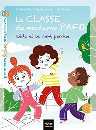 okumak La classe de Madame Pafo - Réda et la dent perdue GS/CP 5/6 ans (La classe de Madame Pafo, 2, Band 2)