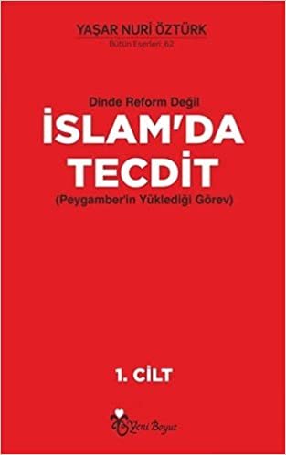okumak Dinde Reform Değil İslam’da Tecdit (2 Cilt Takım): (Peygamber&#39;in Yüklediği Görev)