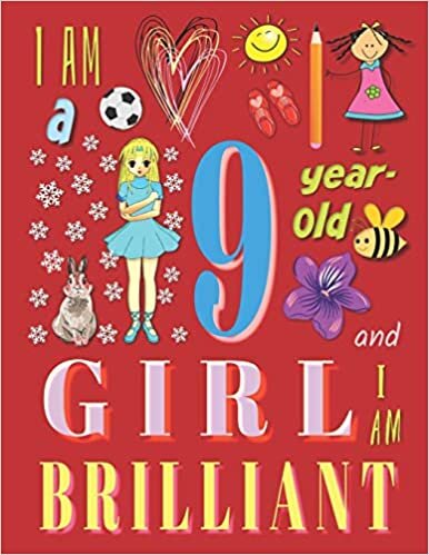 okumak I&#39;m a 9-Year-Old Girl and I Am Brilliant: The Notebook Journal Diary for Nine-Year-Old Girls