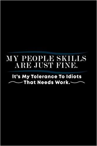okumak My People Skills Are Just Fine. It Is My Tolerance For Idiots That Needs Work: Hangman Puzzles | Mini Game | Clever Kids | 110 Lined Pages | 6 X 9 In ... X 22.86 Cm | Single Player | Funny Great Gift