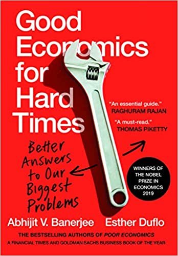 okumak Good Economics for Hard Times: Better Answers to Our Biggest Problems