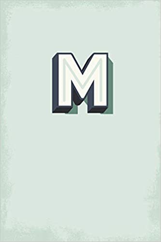okumak M: 110 Sketchbook Pages (6 x 9) | Light Blue Green Monogram Sketch Notebook with a Simple Vintage Design | Personalized Initial Letter | Distressed Retro Monogramed Book