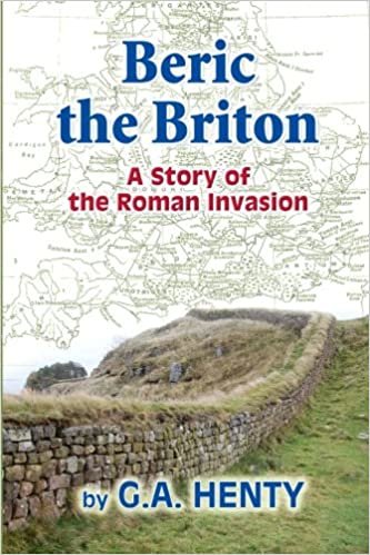 okumak Beric the Briton: A Story of the Roman Invasion