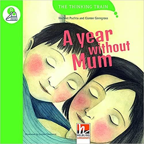 okumak A Year without Mum, mit Online-Code. Level d (für vertiefenden oder bilingualen Unterricht)