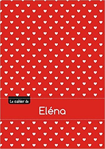 okumak Le cahier d&#39;Eléna - Petits carreaux, 96p, A5 - Petits c urs (Tout âge)