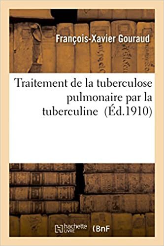 okumak Traitement de la tuberculose pulmonaire par la tuberculine (Sciences)