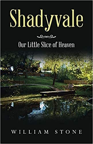 okumak Shadyvale: Our Little Slice of Heaven