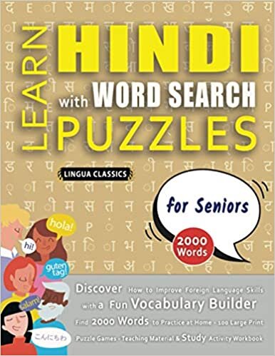 okumak LEARN HINDI WITH WORD SEARCH PUZZLES FOR SENIORS - Discover How to Improve Foreign Language Skills with a Fun Vocabulary Builder. Find 2000 Words to ... - Teaching Material, Study Activity Workbook
