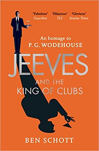okumak Jeeves and the King of Clubs : An Homage to P.G. Wodehouse Authorised by the Wodehouse Estate